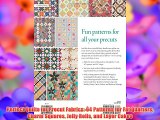 Perfect Quilts for Precut Fabrics: 64 Patterns for Fat Quarters Charm Squares Jelly Rolls and