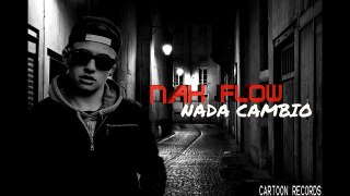 Nax Flow - Nada cambio (Prod.Cartoon Records)