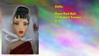Rose Red Ball 16 Robert Tonner Doll