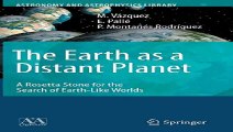 Download The Earth as a Distant Planet A Rosetta Stone for the Search of Earth-Like Worlds Astronomy and Astrophysics... Pdf