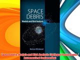 Space Debris: Models and Risk Analysis (Springer Praxis Books / Astronautical Engineering)