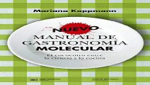 Download Nuevo manual de gastronoma molecular el encuentro entre la ciencia y la cocina Ciencia que ladra... serie Mayor... Pdf