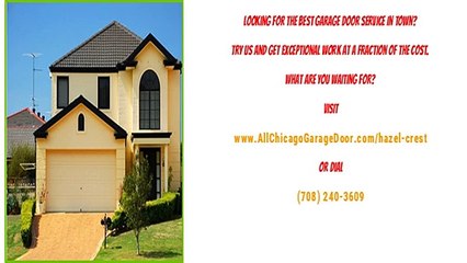 Garage Door Repair Services in Hazel Crest, IL-crest