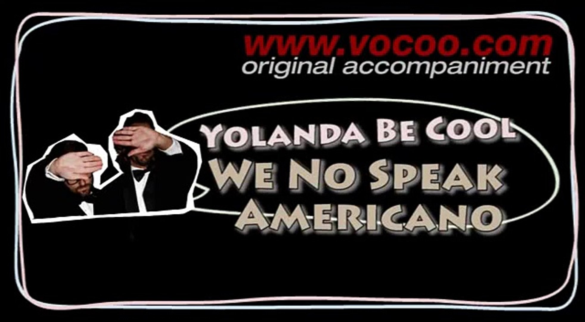 Yolanda Be Cool & DCUP - We No Speak Americano (Official Video) 