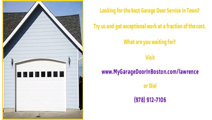 Lawrence, MA Garage Door Repairs and Installations