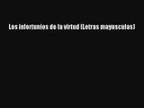 Download Los infortunios de la virtud (Letras mayusculas) Book Online