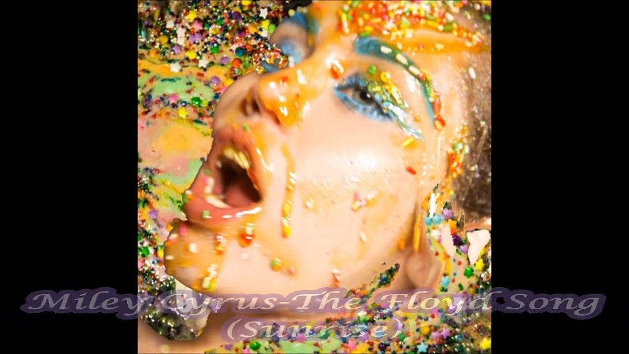 Miley Cyrus- The Floyd Song (Sunrise) Lyrics