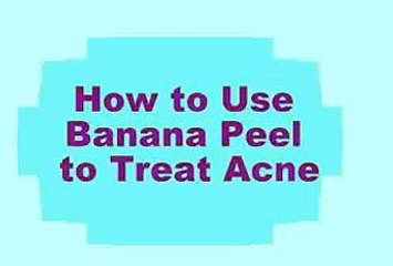 Banana Peel to Treat Acne and Pimple - Banana Benefits for Skin, beauty tips, health tips,