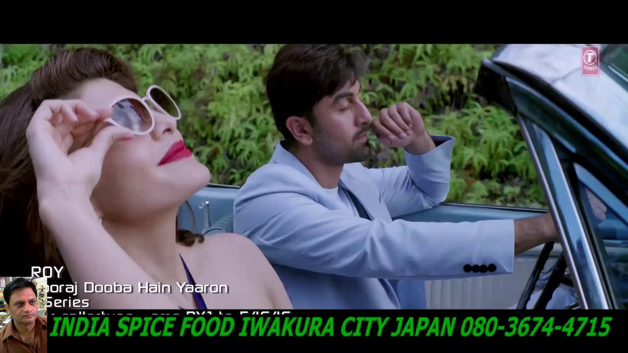 Sooraj Dooba Hain Video Song  Roy  Arijit singhRanbir Kapoor  Arjun Rampal  JacquelineーHD ハラルスパイス岩倉市ジャパンSPICE FOOD JP_1