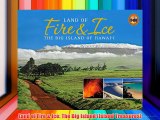 Land of Fire & Ice: The Big Island (Island Treasures) Download Free Books