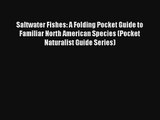 Read Saltwater Fishes: A Folding Pocket Guide to Familiar North American Species (Pocket Naturalist