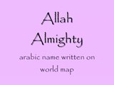 Allah Almighty Arabic Name Written On World Map
