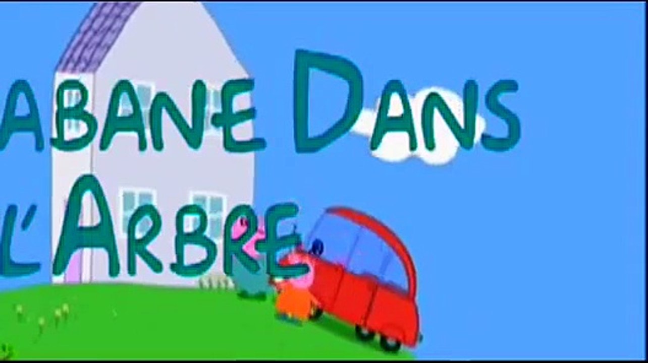 Peppa Pig FR ☜★☞ Peppa Pig S1x44 La Cabane dans l arbre