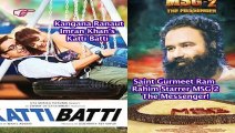 This Week Movies In Theaters - Kangana Ranaut-Imran Khan’s KATTI-BATTI and MSG 2-THE MESSENGER!