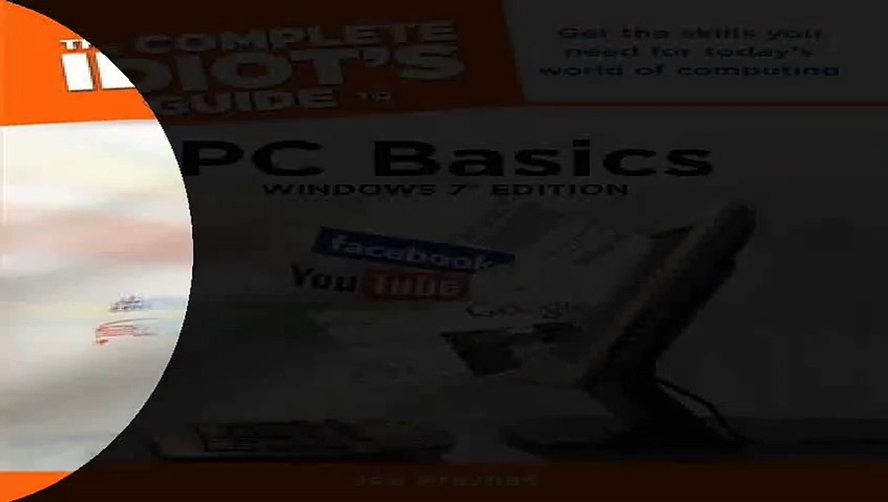 The Complete Idiots Guide to PC Basics Windows 7 Edition Complete Idiots Guides Computers Pdf