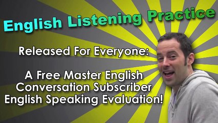 English Speaking & Fast Fluency Tips 1, English Speaking Evaluation, English Listening Practice