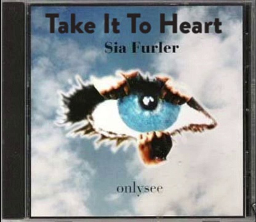 Sia - Take It To Heart