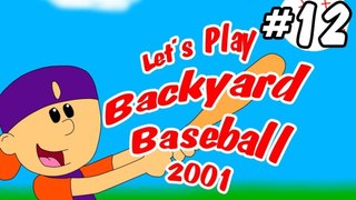 Let's Play Backyard Baseball 2001 (With Commentary!) Pt. 12- It gets bad.