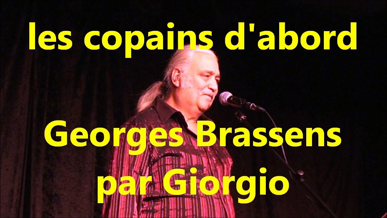 les copains d'abord (Brassens par Giorgio) reprise