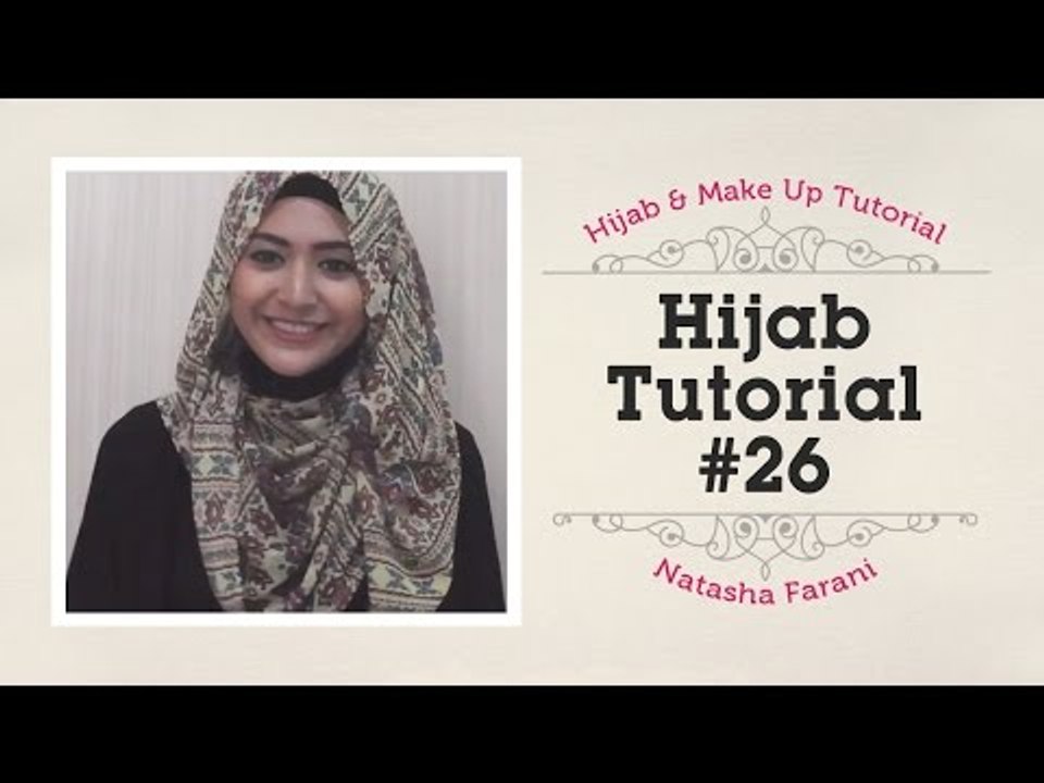 Hijab Tutorial - Natasha Farani #26