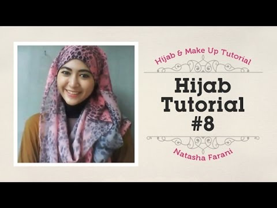 Hijab Tutorial - Natasha Farani #8