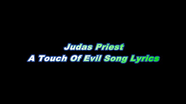 Judas Priest – A Touch Of Evil Song Lyrics
