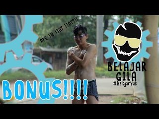BELAJAR GILA BONUS! MANDI PAKE DUPSTEP!