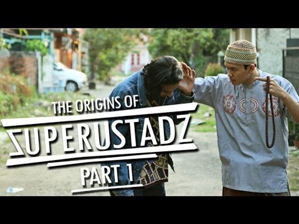 The Origins Of Super Ustadz - Part 1