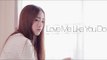 Love Me Like You Do | Cover | BILLbilly01 ft. Jasmine