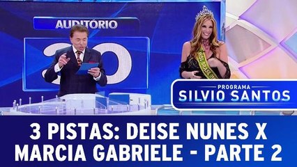 Jogo das 3 Pistas: Marcia Gabriele X Deise Nunes - Parte 2