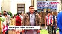 Rishi Kapoor TROLLED on Twitter yet again - Bollywood News