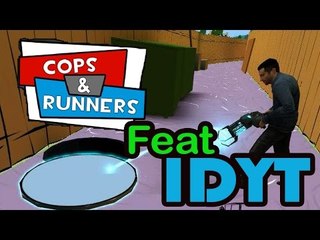 LARI LARI LARI! - Gmod "Cops & Runners" w/ IDYT