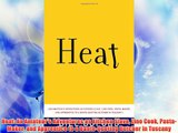 Heat: An Amateur's Adventures as Kitchen Slave Line Cook Pasta-Maker and Apprentice to a Dante-Quoting