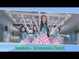 Teenebelle : Teaser MV Tersenyumlah
