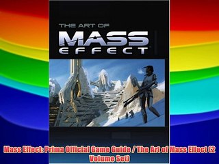 Mass Effect: Prima Official Game Guide / The Art of Mass Effect (2 Volume Set) Download Free