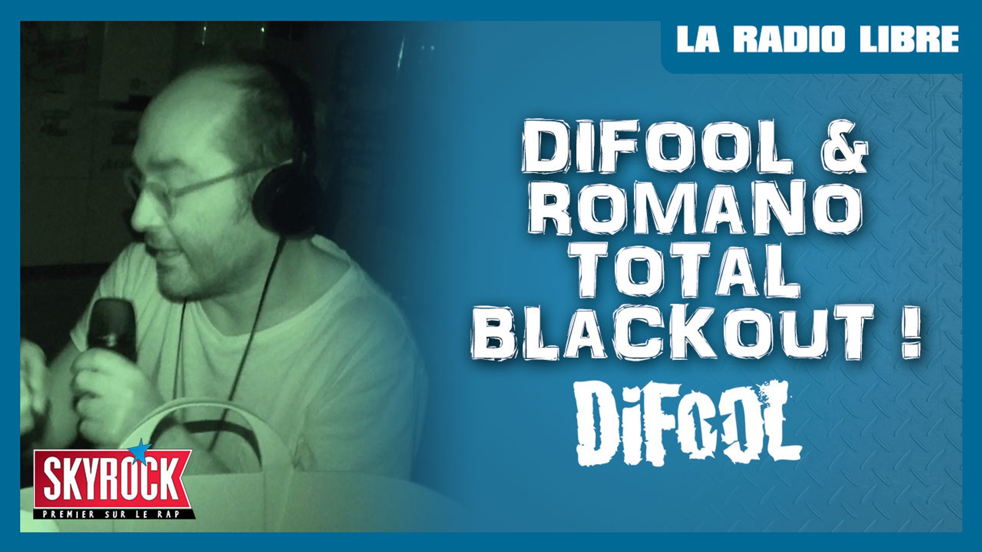 Difool & Romano en mode Total Blackout ! La Radio Libre - Vidéo Dailymotion