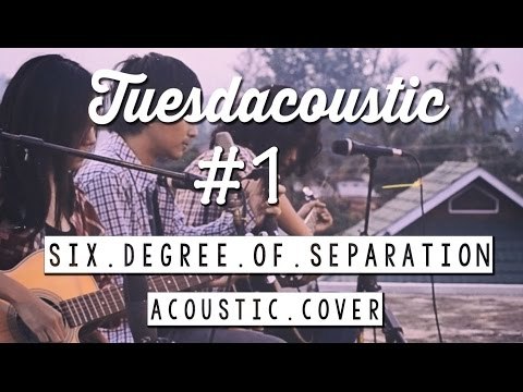 The Script - Six Degrees Of Separation ( Tuesdacoustic Cover )