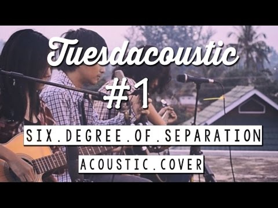 The Script - Six Degrees Of Separation ( Tuesdacoustic Cover )