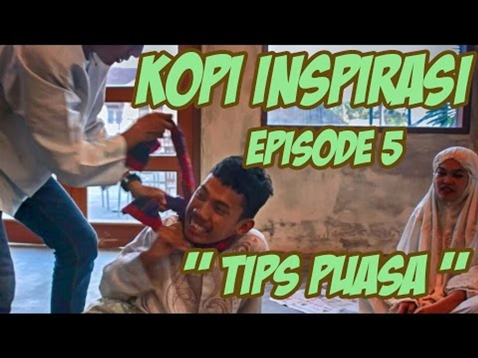Kopi Inspirasi - Episode 5 " Tips Puasa  "