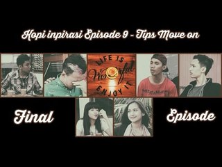 Episode 9 - Tips Move On