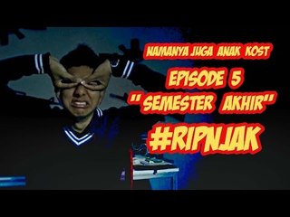 Namanya Juga Anak Kost - Episode 5 Semester "Akhir" ?