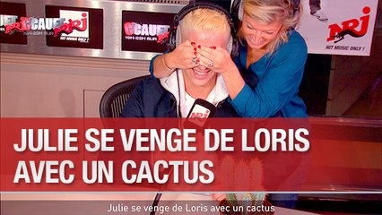 Julie se venge de Loris avec un cactus - C'Cauet sur NRJ