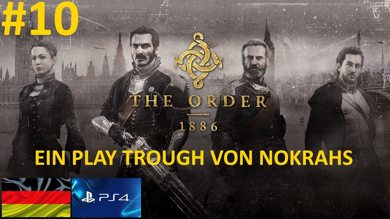 'The Order 1886' 'Deutsch' 'PS4' - 'PlayTrough' (10)