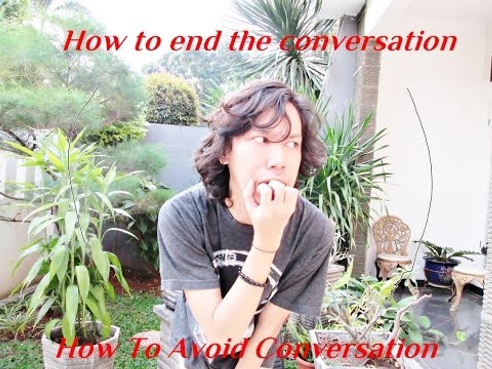 How To End Conversation(English Sub)
