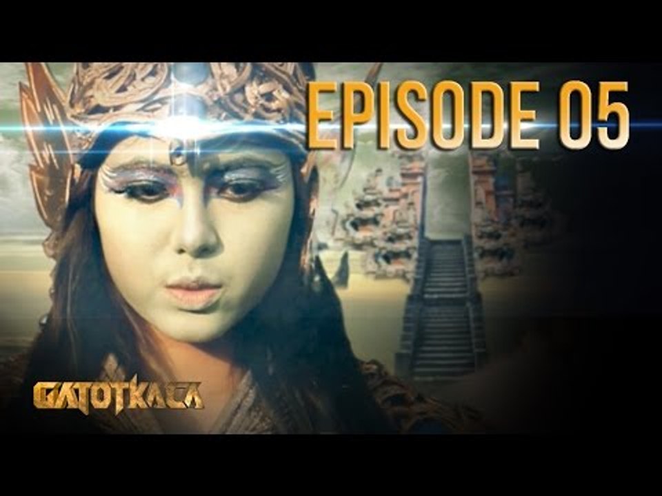 GATOTKACA : The Living Myth - Ep. 05 Consequence
