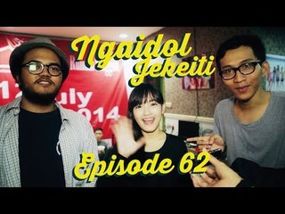 NGAIDOL JEKEITI Eps. 62 - Launching Rumah Singgah Genderuwota48/Dunia Delusi