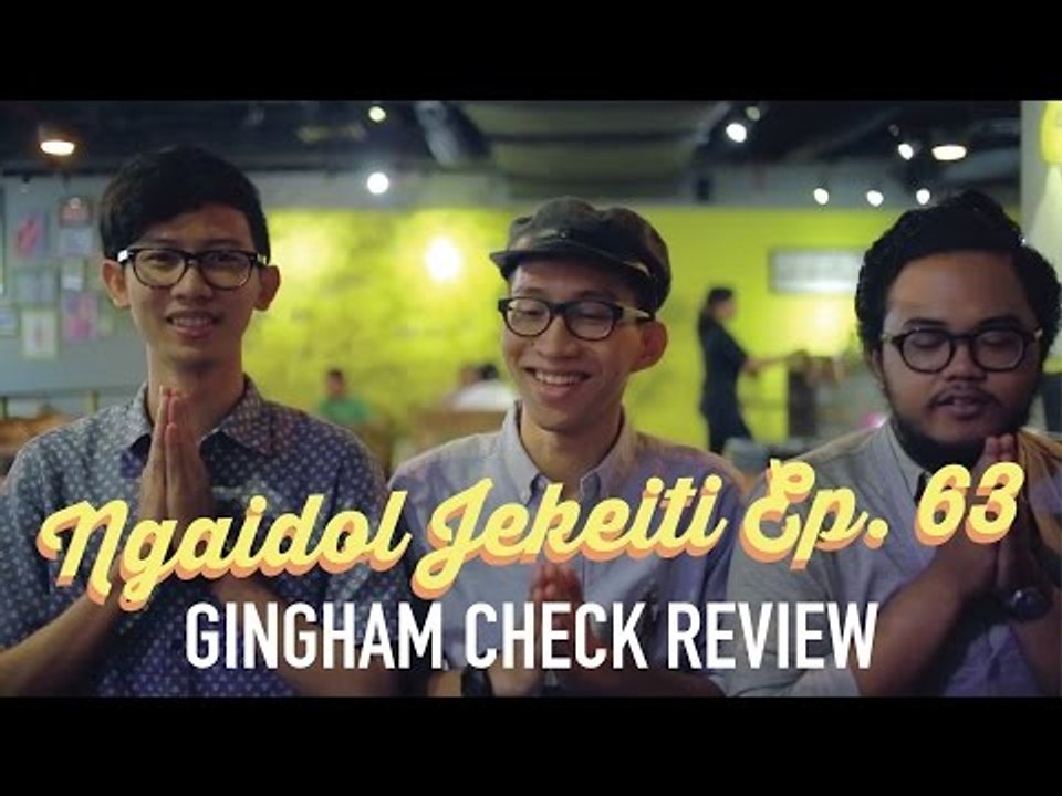 NGAIDOL JEKEITI EP. 63 - Gingham Check Album Review