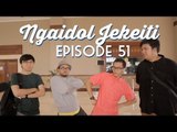 NGAIDOL JEKEITI Eps. 51 - Flying Get Concert Review