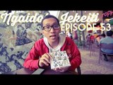 NGAIDOL JEKEITI Eps. 53 - Mae Shika Mukanee Review