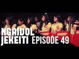 NGAIDOL JEKEITI Eps. 49 - JKT48 3rd Gen Audition